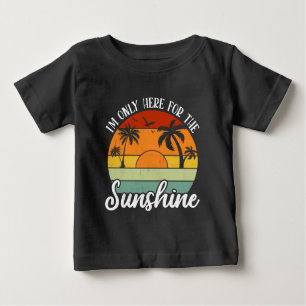 Ich bin nur hier für den Sonnenschein, die Sommerv Baby T-shirt