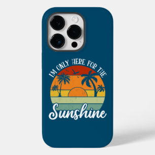 Ich bin nur hier für den Sonnenschein, Sommerlaune Case-Mate iPhone 14 Pro Hülle