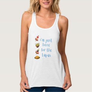 Ich bin nur hier für den Tapas-Funny Tank Top
