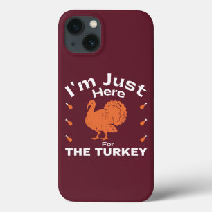 Ich bin nur hier für den Türkei Spaß Erntedank Case-Mate iPhone Hülle