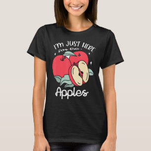 Ich bin nur hier für die Äpfel Frucht Lover Apfel T-Shirt