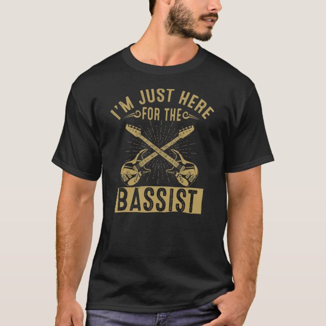 Ich bin nur hier für die Bass Player Gitarre T-Shirt (Vorderseite)
