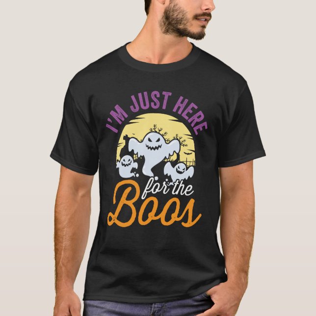 Ich bin nur hier für die Boos T-Shirt (Vorderseite)