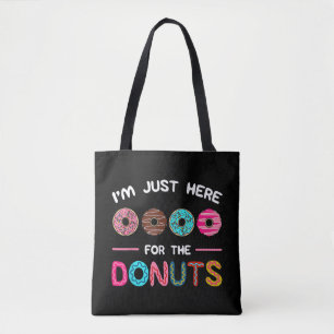 Ich bin nur hier für die Donuts Doughnut Teig Swee