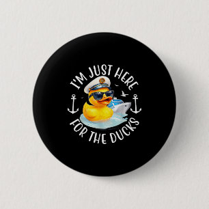 Ich bin nur hier für die Enten-, Enten-Kreuzfahrt, Button