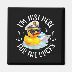 Ich bin nur hier für die Enten-, Enten-Kreuzfahrt, Magnet