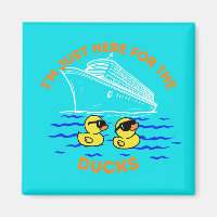 Ich bin nur hier für die Enten Kreuzfahrt Tür