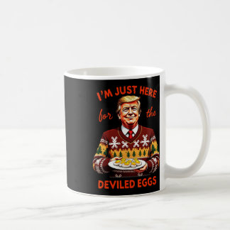 Ich bin nur hier für die geweihten Eier Funny Trum Kaffeetasse