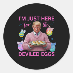 Ich bin nur hier für die geweihten Eier Funny Trum Runder Aufkleber