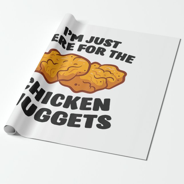 Ich bin nur hier für die Hühnernuggets Geschenkpapier (Ungerollt)