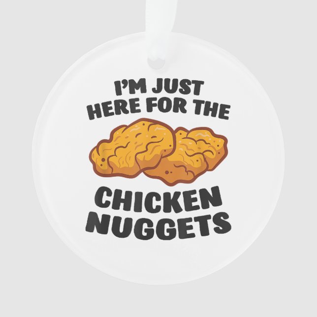Ich bin nur hier für die Hühnernuggets Ornament (Vorderseite)