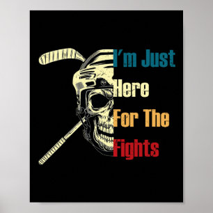 Ich bin nur hier für die Kämpfe Lustiges Hockey (2 Poster