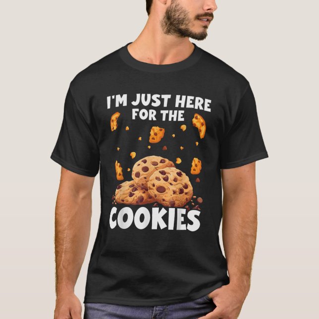 Ich bin nur hier für die Kekse Funny Chocolate Chi T-Shirt (Vorderseite)