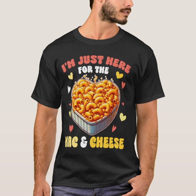 Ich bin nur hier für die Mac & Käse Pasta Macaroni T-Shirt (Vorderseite)