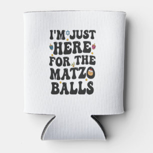 Ich bin nur hier für die Matzo Balls Funny Hanukka Dosenkühler