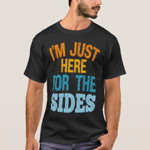 Ich bin nur hier für die Nebenprodukte Gemüse Vega T-Shirt