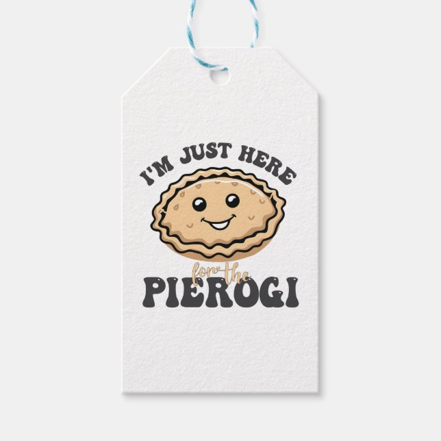 Ich bin nur hier für die Pierogi Geschenkanhänger (Vorderseite)