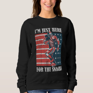 Ich bin nur hier für die Snacks American Football Sweatshirt