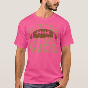 Ich bin nur hier für die Snacks Funny Football T-Shirt