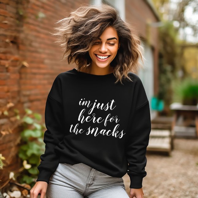 Ich bin nur hier für die Snacks Sweatshirt (Von Creator hochgeladen)