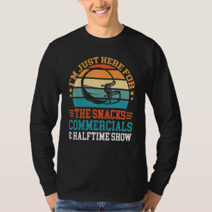 Ich bin nur hier für die Snacks Werbung und Halft T-Shirt