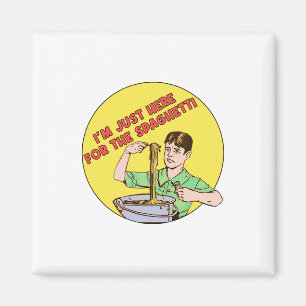 Ich bin nur hier für die Spaghetti Magnet