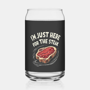 Ich bin nur hier für die Steak Beef Meat Liebhaber Dosenglas