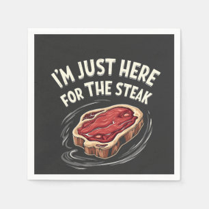 Ich bin nur hier für die Steak Beef Meat Liebhaber Serviette