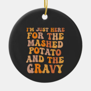 Ich bin nur hier für die verputzte Kartoffel lusti Keramik Ornament