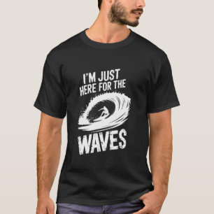 Ich bin nur hier für die Wellen Vintage Surfboard T-Shirt