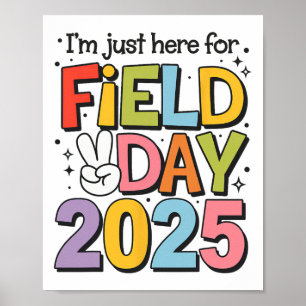 Ich bin nur hier für Feldtag 2025 für Kinderfeld D Poster