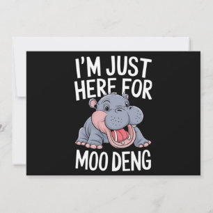 Ich bin nur hier für Moo Deng Niedlich Baby Hippo Einladung
