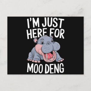Ich bin nur hier für Moo Deng Niedlich Baby Hippo Postkarte