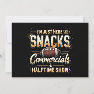 Ich bin nur hier für Snacks Werbung Halbzeitshow Einladung