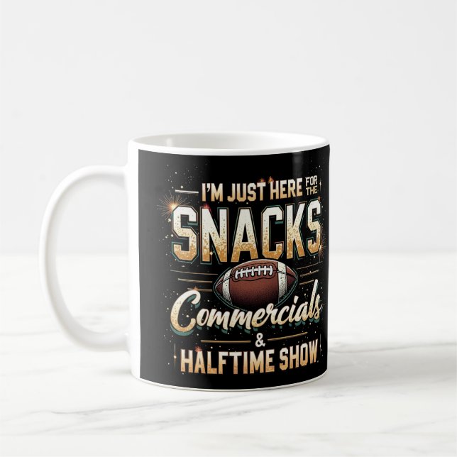 Ich bin nur hier für Snacks Werbung Halbzeitshow Kaffeetasse (Links)