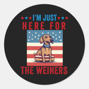 Ich bin nur hier für Weiners Funny 4. Juli Hot Dog Runder Aufkleber