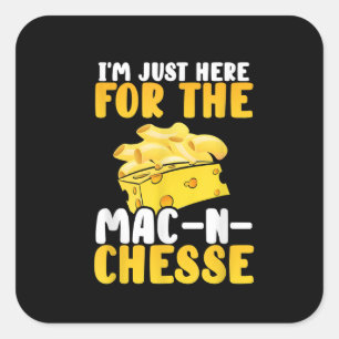 Ich bin nur hier Mac und Cheese Erntedank Dinner Quadratischer Aufkleber