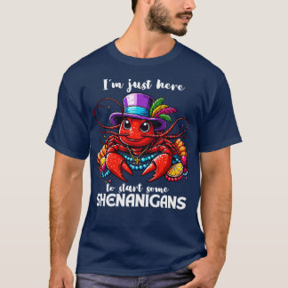 Ich bin nur hier, um ein paar Streiche zu starten T-Shirt