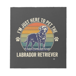 Ich bin nur hier um Labrador Retriever Hund Retro Notizblock