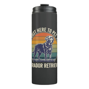 Ich bin nur hier um Labrador Retriever Hund Retro Thermosbecher