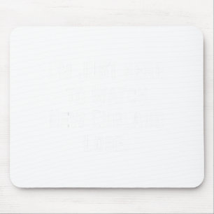 Ich bin nur hier um new england lustig verlieren s mousepad