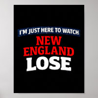 Ich bin nur hier um New England verlieren zu sehen