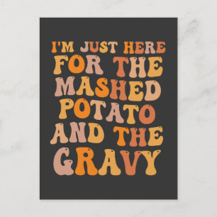 Ich bin nur hier wegen dem Kartoffelbrei Lustiger  Einladungspostkarte