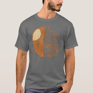 Ich bin nur hier wegen der Apfelwein-Donuts Oversi T-Shirt