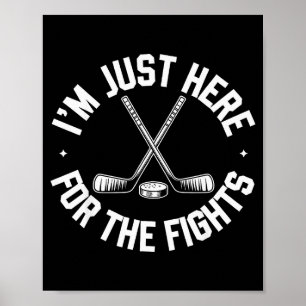 Ich bin nur hier wegen der Kämpfe Lustiges Hockey  Poster