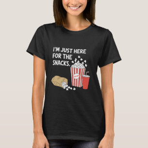 Ich bin nur hier wegen der Snacks Lustiges Popcorn T-Shirt