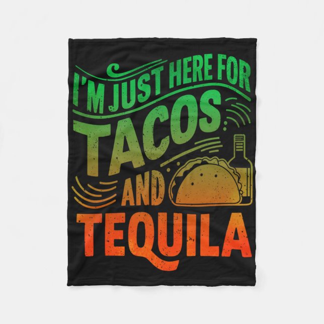 Ich bin nur hier wegen der Tacos und Tequila  Fleecedecke (Vorderseite)