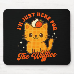 Ich bin nur hier wegen der Waffeln Süße Katzenfutt Mousepad