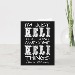Ich bin nur Keli hier und mache großartige Keli-Di Karte