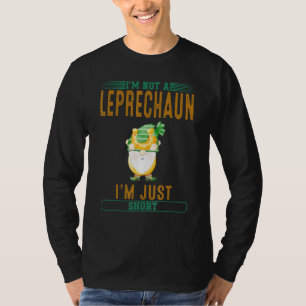Ich bin nur Kurzer St. Patty's Day Niedlich Joke T-Shirt